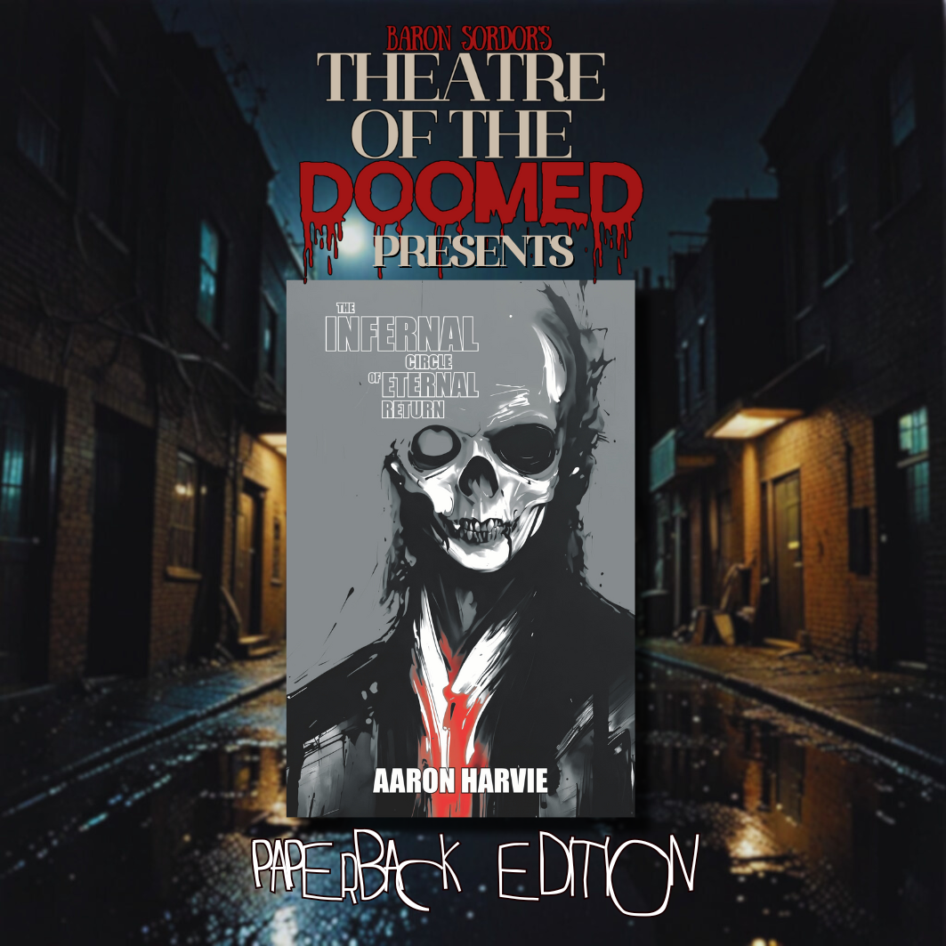 The Infernal Circle of Eternal Return (Paperback) Signed Copy